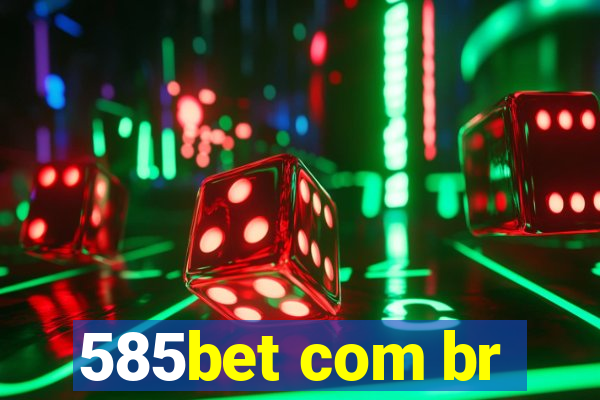 585bet com br